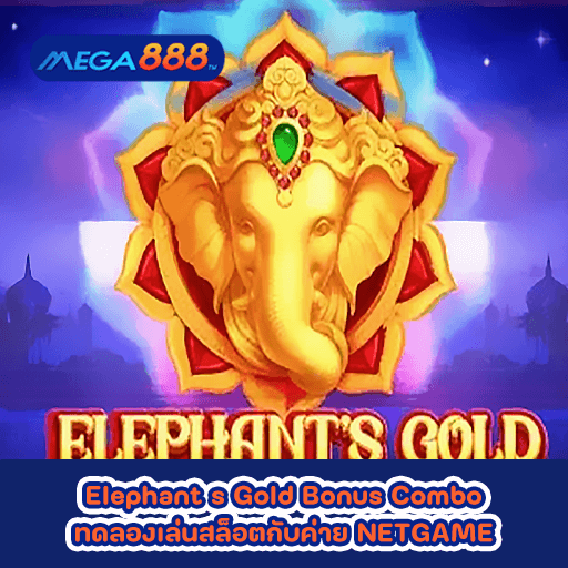 Elephant s Gold Bonus Combo