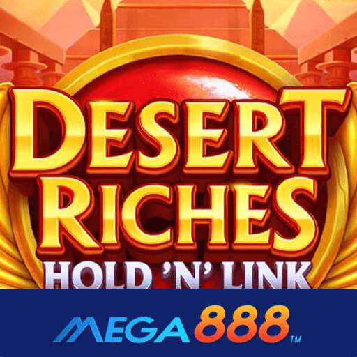 รีวิวเกม Desert Riches Hold N Link สล็อตแตกยับไม่ยั้ง