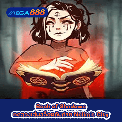 Book of Shadows ทดลองเล่นสล็อตกับค่าย Nolimit City