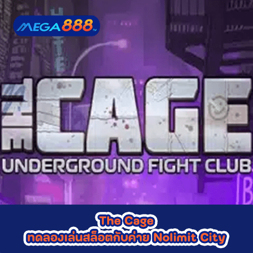 The Cage ทดลองเล่นสล็อตกับค่าย Nolimit City