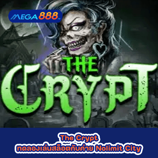 The Crypt ทดลองเล่นสล็อตกับค่าย Nolimit City