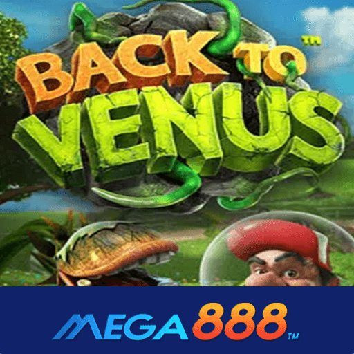 รีวิวเกม Back to Venus เกมรางวัลก้อนโตแตกเยอะ